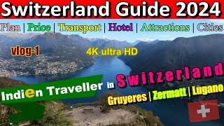 ULTIMATE 🇨🇭 #Switzerland Travel Guide 2024 | #4k |✈️| #IndienTraveller 🇮🇳