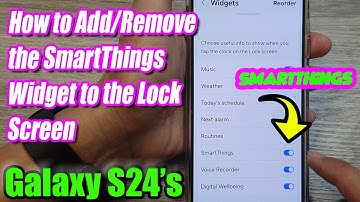Galaxy S24/S24+/Ultra: How to Add/Remove the SmartThings Widget to the Lock Screen