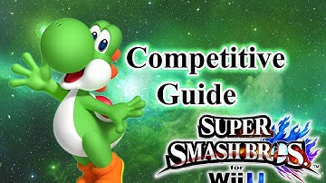 Super Smash Bros. for Wii U - Yoshi Competitive Tutorial