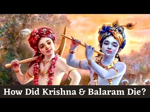 How Did Lord Krishna and Balarama End Their Avatar? | DEATH OF KRISHNA | END OF YADUVANSH