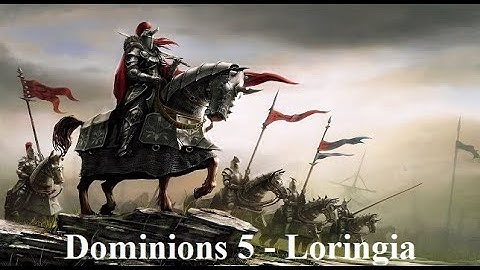 Dominions 5 - Mod nation overview: Loringia