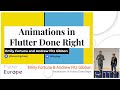 Animations in Flutter Done Right - Emily Fortuna & Andrew Fitz Gibbon | Flutter Europe