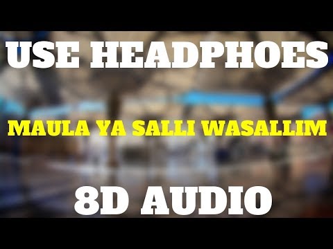 maula-ya-salli-wasallim-||-dainsh-f-dawar-||-8d-audio-||-use-headphones-🎧
