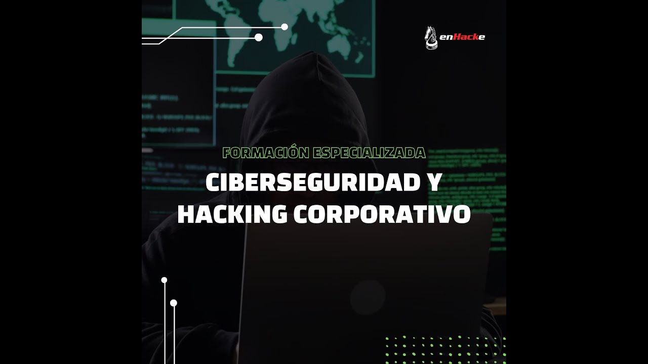 Formación Especializada en Ciberseguridad y Hacking Corporativa - YouTube