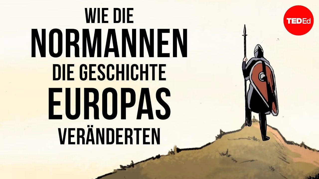 Wie die Normannen die Geschichte Europas veränderten - Mark Robinson