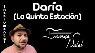 Video thumbnail of "Daría (La Quinta Estación) INSTRUMENTAL - Juanma Natal - Guitar - Cover -Lyrics"