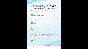 QUICKBOOKS ONLINE CERTIFICATION EXAM REVIEW 2025 QUESTIONS AND VERIFIED ANSWERS GRADE A 100 CORRECT