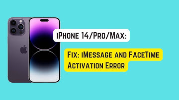 Fix: iMessage and FaceTime Activation Error on iPhone 14 Pro/Max