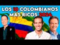 LOS 10 COLOMBIANOS MÁS RICOS 2022 (ENGLISH SUBTITLES)