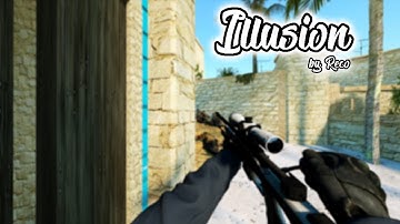 ILLUSION - [CS:GO 3D Edit]