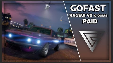 GOFAST  Payant RageUI V2 Optimisé 0.00ms FiveM