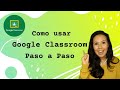 Como usar Google Classroom para dar clases virtuales - PASO A PASO creamos un AULA VIRTUAL!