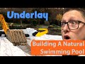 Building a Natural Swimming Pool - Underlay