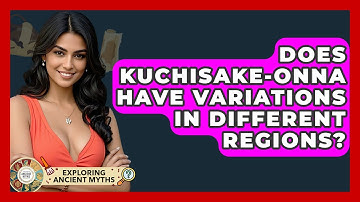 Does Kuchisake-onna Have Variations In Different Regions? - Exploring Ancient Myths