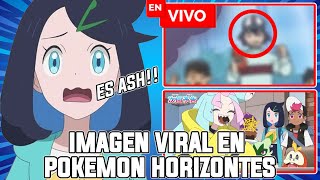 IMAGEN VIRAL DEL REGRESO DE ASH EN POKEMON HORIZONTES!! | POKEMON HORIZONTES CAPITULO 49