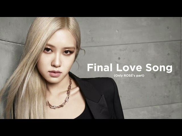 [I-LAND2]'FINAL LOVE SONG '(Only Rosé's part) class=