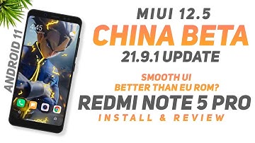 MIUI 12.5 China Beta 21.9.1 For Redmi Note 5 Pro | Android 11 | Smooth UI | Install & Full Review