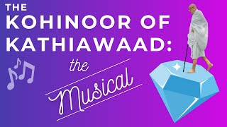 MUST-WATCH! SUBTITLED ⭐🎵⭐ The Kohinoor of Kathiawaad: The Musical - Gurudev Kanjiswami's Life Story