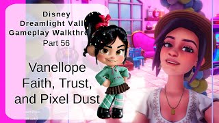 Vanellope Quest #1 Faith, Trust, and Pixel Dust (Disney Dreamlight Valley Walkthrough Gameplay P 56)