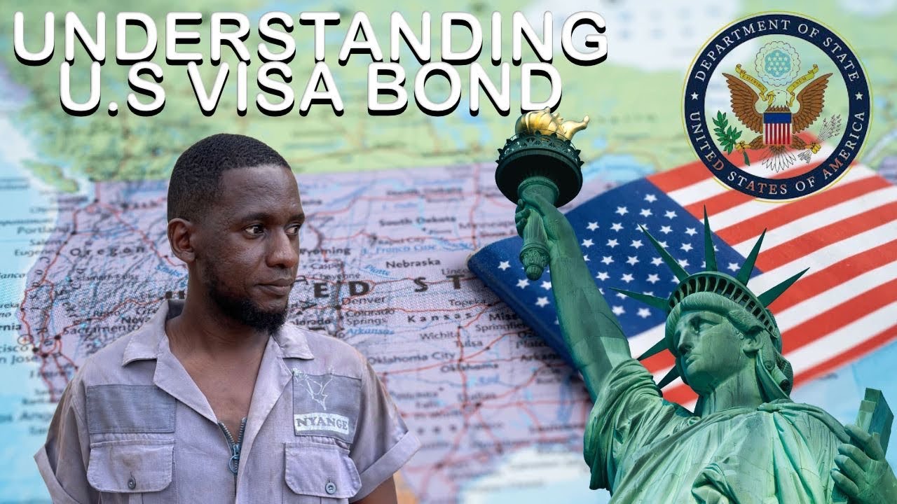 U.S VISA : Understanding the U.S Visa bond