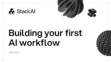 StackAI Academy #2 - Building Your First Workflow
