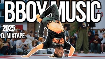 BBOY MUSIC DJ MIXTAPE | PRACTICE SESSION: UPBEAT BREAKBEATS | NEW 2025 | HIP HOP, FUNK, BREAK BEATS