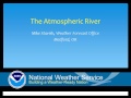 The Atmospheric River