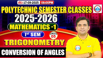 Polytechnic 1st Semester Classes | 1st Semester Mathematics | Trigonometry | Conversion of Angles