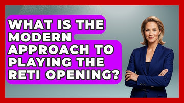 What Is The Modern Approach To Playing The Reti Opening? - The Chess Codex