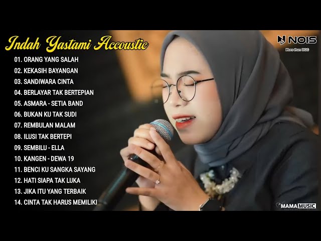 Indah Yastami Full Album ORANG YANG SALAH, KEKASIH BAYANGAN Lagu Galau Viral Tiktok 2024 class=