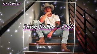 Ur pretty - Dixon Dallas - F150 - Sub español + Lyrics