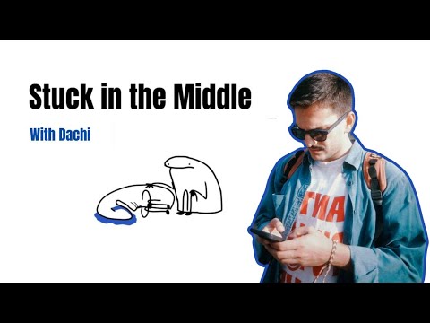 Stuck in the Middle - გულახდილი საუბარი ბიჭებზე დაჩი იმედაძესთან