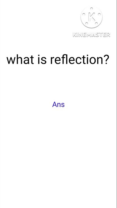 What is reflection?#class12physics #shorts