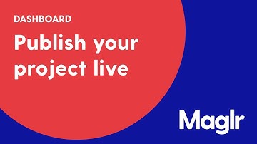Publish your project live - Maglr