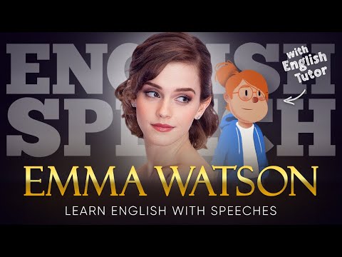 ENGLISH SPEECH | LEARN ENGLISH with EMMA WATSON