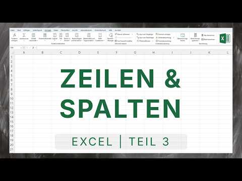 Mit Zeilen & Spalten arbeiten | Excel Grundlagen #3