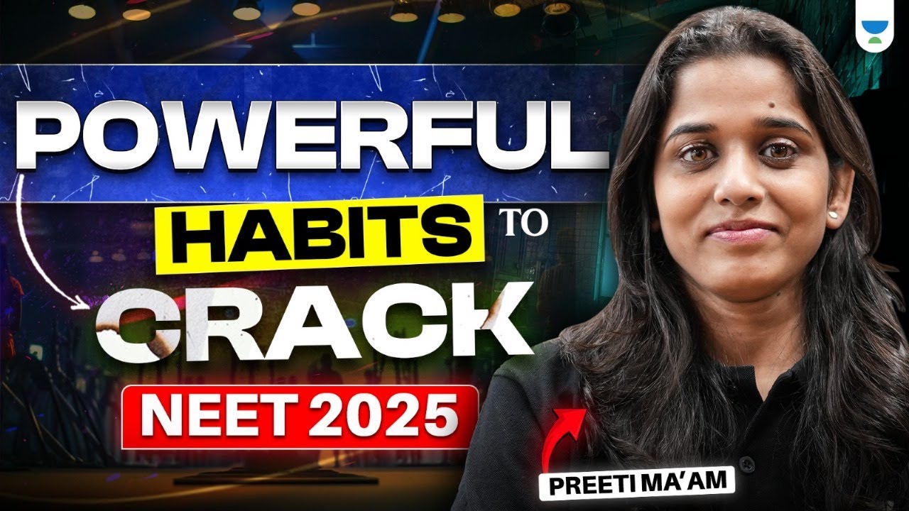 Toppers' Proven Secrets! | Powerful Habits to Crack NEET 2025 | Preeti ...