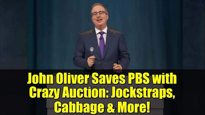 John Oliver Saves PBS with Crazy Auction: Jockstraps, Cabbage & More!