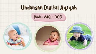 Video Undangan Aqiqah (VAQ-003) Video Undangan Aqiqah (VAQ-003)