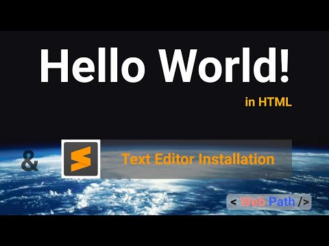 #2 | HTML course | Text Editor Installation | Hello World in HTML