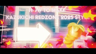 HOW TO MAKE KAZUKICHI REDZONE 2025 STYLE [FREE PACK]