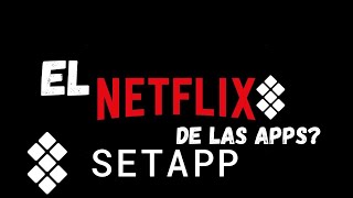 Setapp para Mac en 2025: ¿El Netflix de las Apps? Te lo Explico Todo