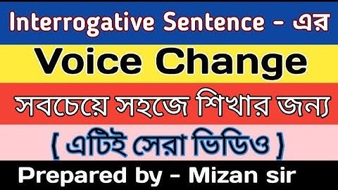 Voice change ( Part - 5 ) | Rules of voice change ( Interrogative Sentence ) | Active to Passive  |