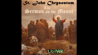 07 Sermon on the Mount by Saint John Chrysostom
