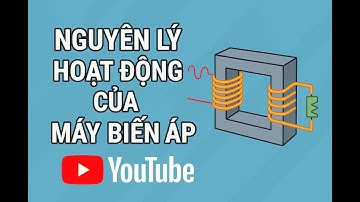 Máy Biến Áp Hoạt Động Như Thế Nào? Giải Thích Đơn Giản Và Dễ Hiểu