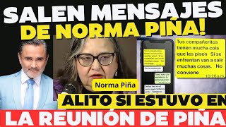 Salen mensajes de Norma Piña. Alito si se reunió con ella!