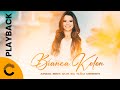 Bianca Kelen | Ainda Bem Que Eu Não Desisti [Playback com Letra]