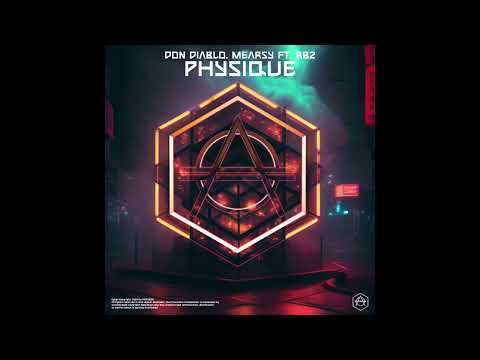 Don Diablo & Mearsy (feat. RBZ) - Physique [Premiere]