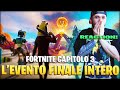 REACTION ALL&#39;EVENTO FINALE DEL 2 CAPITOLO DI FORTNITE *INTERO* CAPITOLO 3 DI FORTNITE IN ARRIVO!