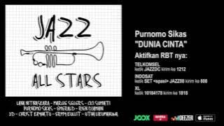 PURNOMO SIKAS - Dunia Cinta (Jazz All Stars - Audio Version)